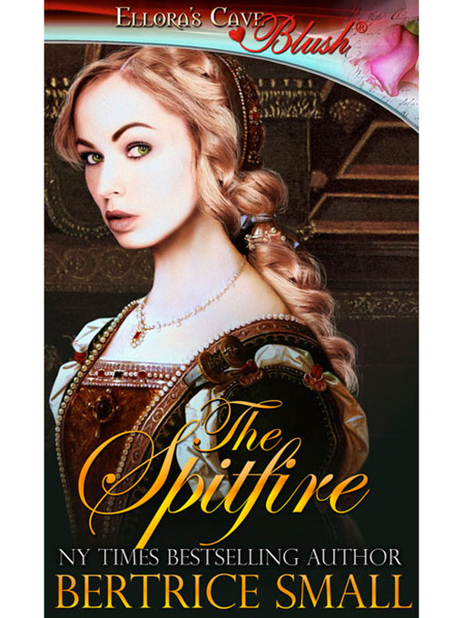 Title details for The Spitfire by Bertrice Small - Available